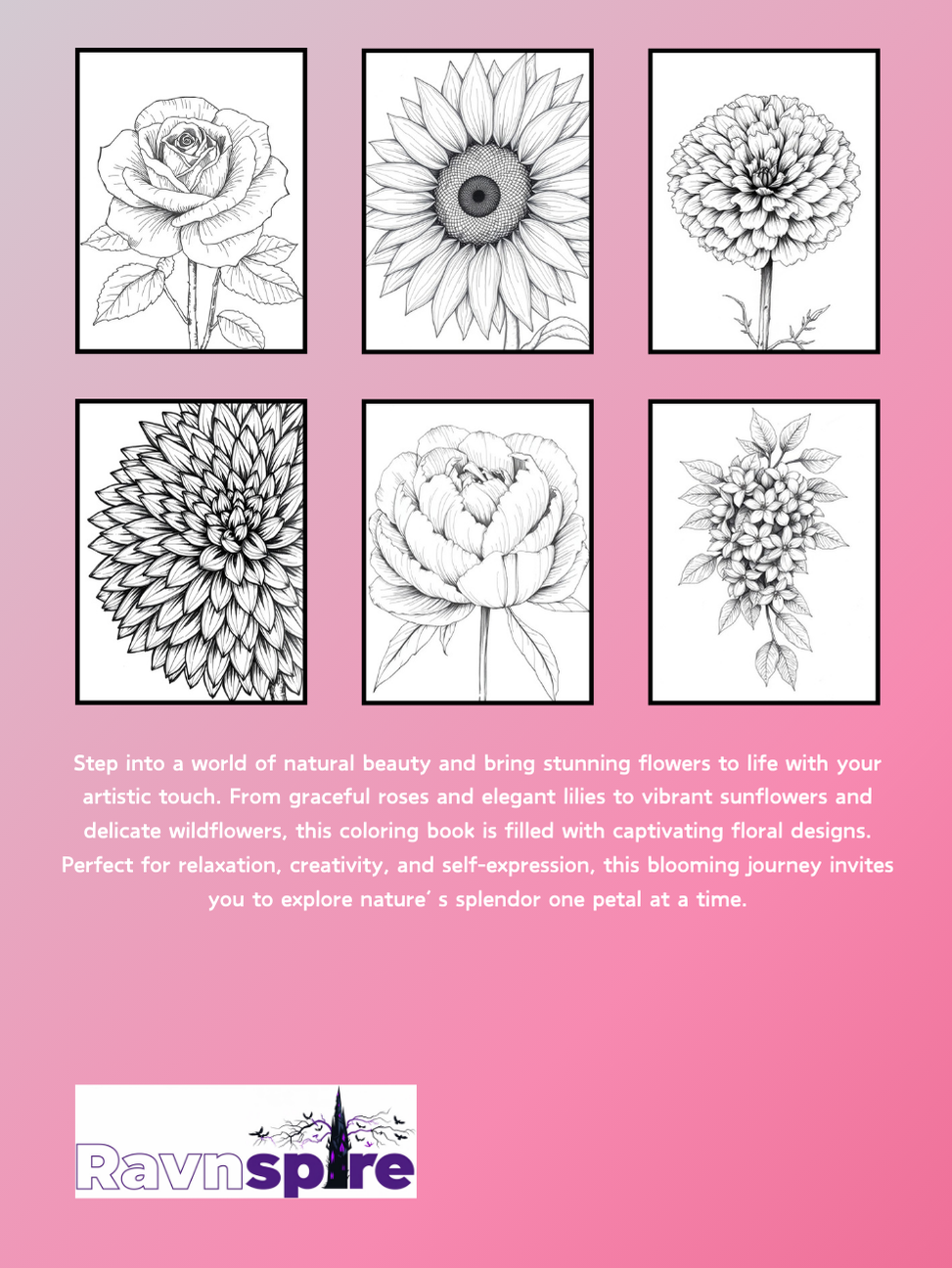 Colors Unleashed: Flower Edition - A Relaxing Coloring Book for All Ages with Beautiful Floral Designs for Stress Relief and Creativity